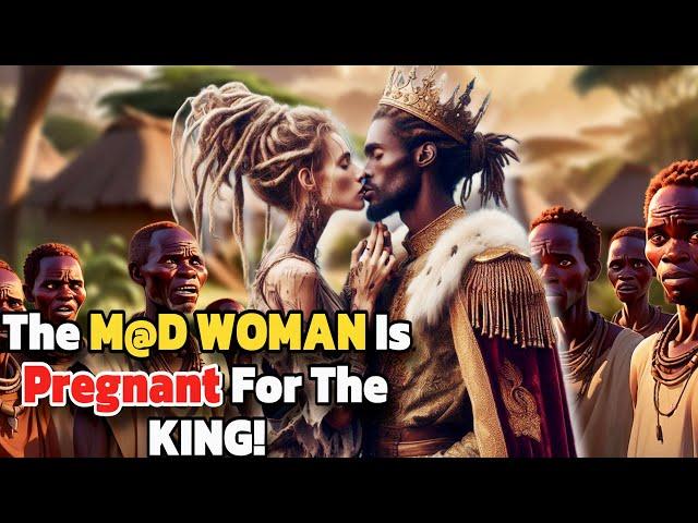 The King Who Married A M@d Woman | African Folktale Story