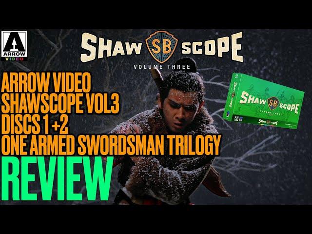 Arrow Shawscope Vol3 - One Armed Swordsman Trilogy - Discs 1&2 *REVIEW*