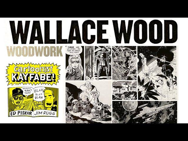 Wally Wood 1927-1981 - An Extraordinary Comic Book Artist