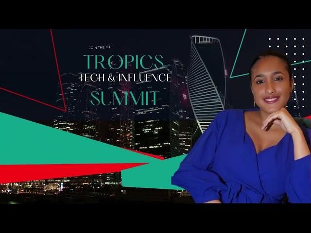 Tropics Tech and Influence Summit by Tropics Business Summit (Tropics Ventures Group & OS Holdings)