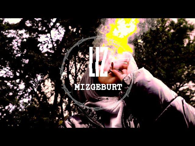 LIZ - Mizgeburt (prod. by Lucry & Suena)