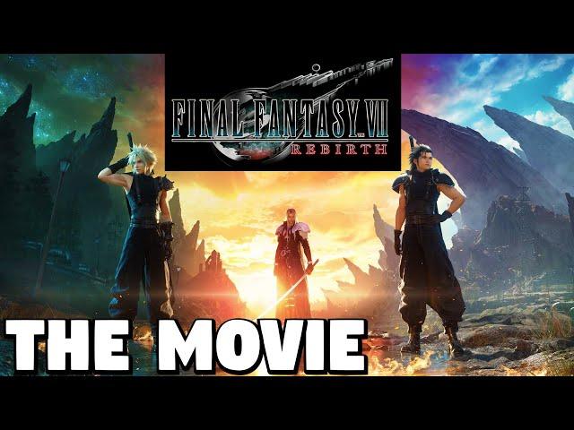 Final Fantasy 7 Rebirth - THE MOVIE