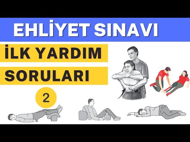 İlk Yardım Ehliyet Soruları #2 - Ehliyet Sınav Soruları