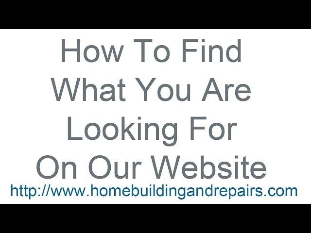 How To Use Homebuildingandrepairs.com Website