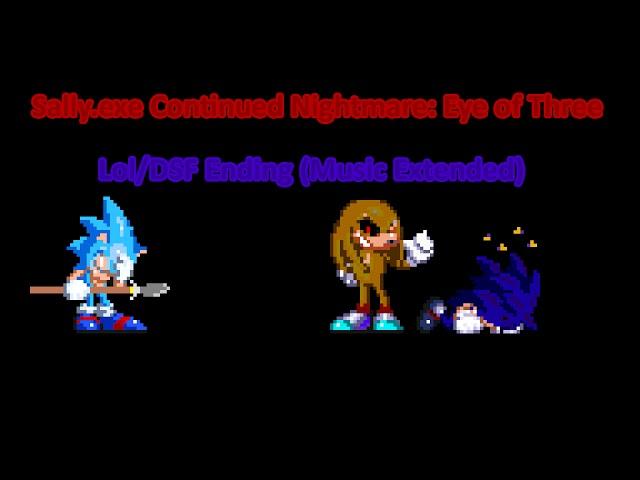 Sally.exe Continued Nightmare: Eye of Three - Lol/DSF Ending (Music Extended)