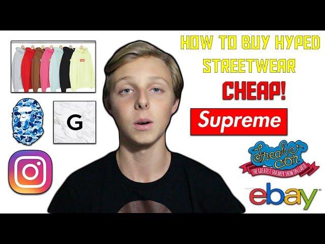 HOW TO BUY HYPED STREETWEAR FOR CHEAP (SUPREME, BAPE, PALACE, KITH, AND MORE)!!! - PART 2