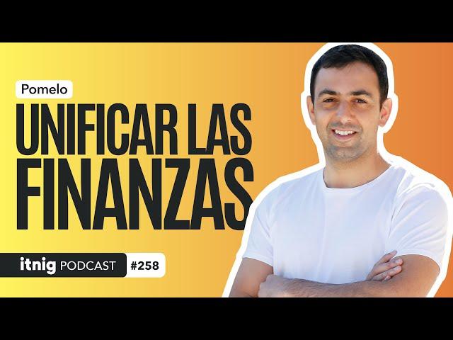 Las frustraciones de crear una fintech en Latinoamérica, con Pomelo - Podcast #258