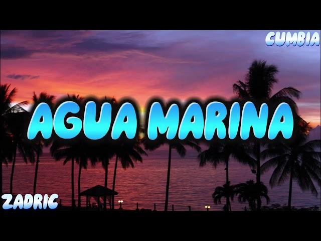 AGUA MARINA - MIX (ASI ES EL AMOR, PALOMA ALEJA, BASTA YA MI AMOR,  SI TU DICES QUERERME) DJ ZADRIC