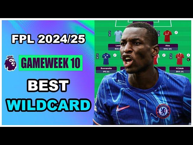 FPL Gameweek 10: BEST WILDCARD TEAM | Fantasy Premier League Tips 2024/25