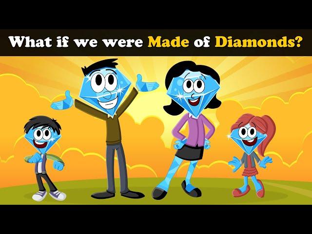 What if we were made of Diamonds? + more videos | #aumsum #kids #science #education #whatif