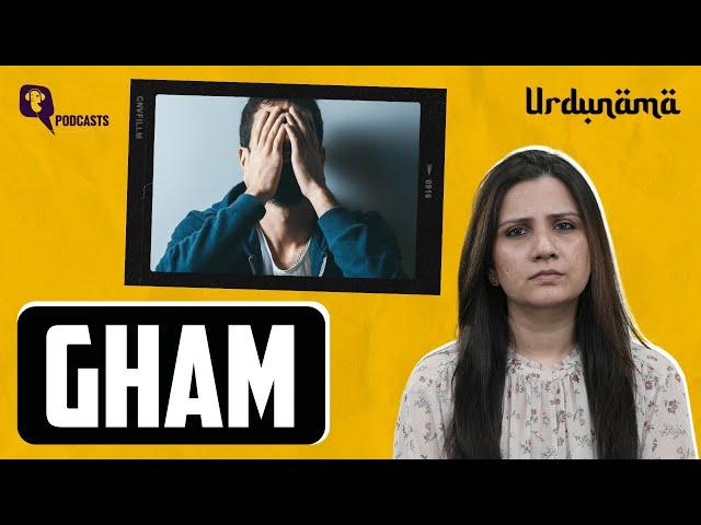 You Need to Navigate ‘Gham’ to Find Healing | Urdunama Podcast | The Quint