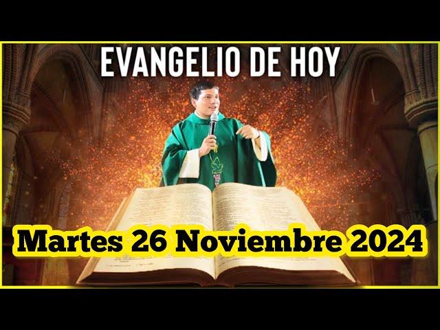 EVANGELIO DE HOY Martes 26 Noviembre 2024 con el Padre Marcos Galvis