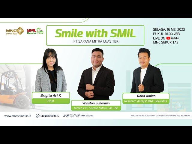 SMILE with SMIL - Debut Sensasional Saham SMIL (PT Sarana Mitra Luas Tbk)