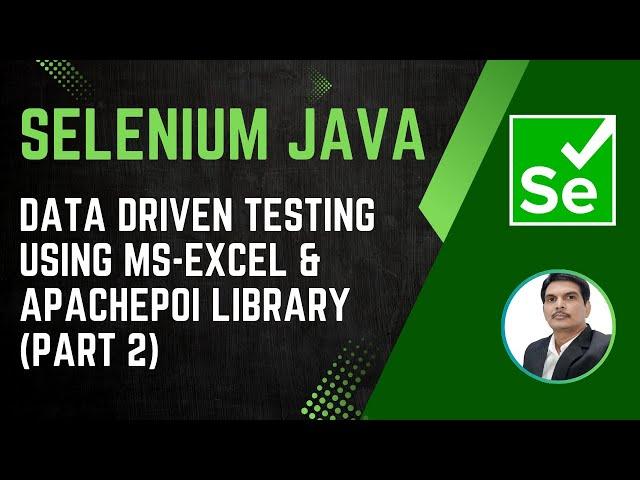 Session 41 - Selenium with Java | Data Driven Testing with MS-Excel | 2024 New Series