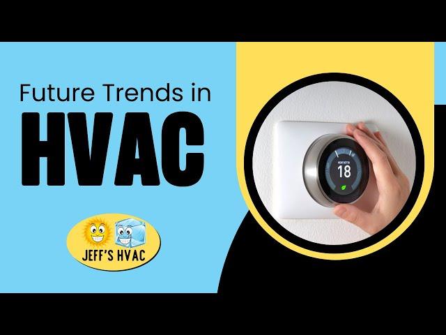 Future Trends in HVAC Technology