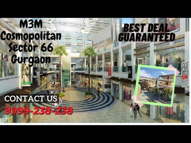 M3M Cosmopolitan Sector 66 Gurgaon Luxury Project | Commercial Retail Shops | Office space for Sale