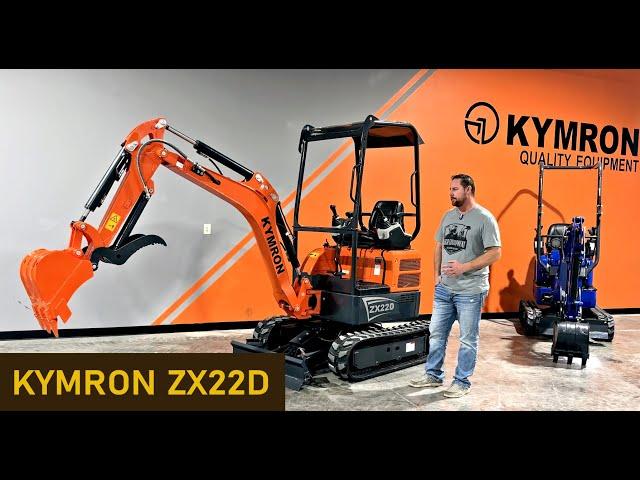 New KYMRON ZX22D? Is this the highest Quality Mini Excavator we offer???