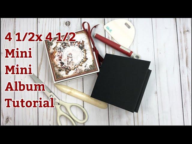 A mini mini Album tutorial | Country Craft Creations| Noel Nostalgique