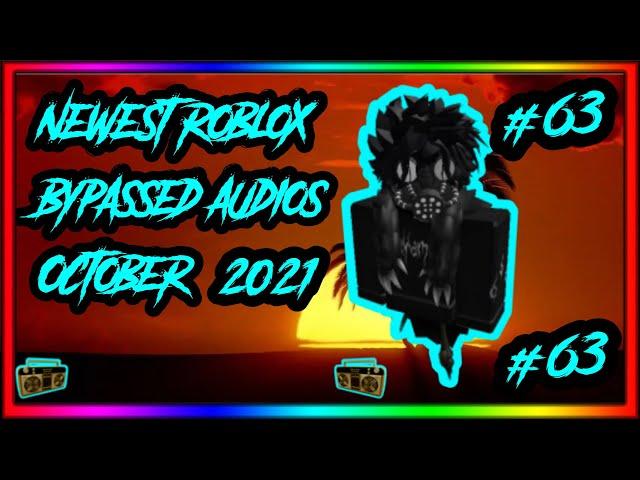 [WORKING] NEWEST ROBLOX BYPASSED AUDIOS [LOUD] [RARE] [UNLEAKED] [2021] [#63]