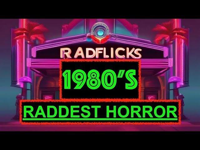 1980's Best Horror and Suspense Movies : Radflicks 1980 - '89 Ranked