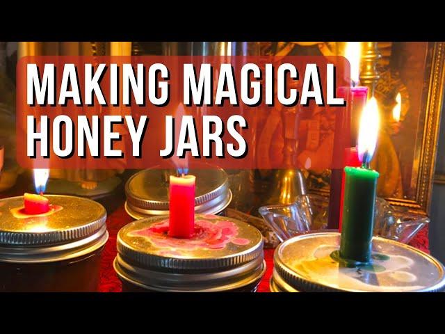 Making Magical Honey Jars - The Honey Jar Spell