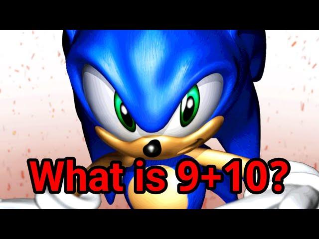 What's Nine Plus Ten? (Sonic)