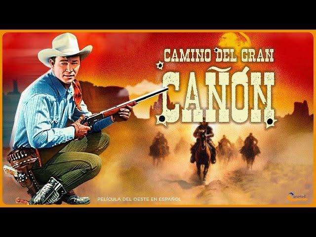 Camino del Gran Cañón | PELÍCULA DEL OESTE EN ESPAÑOL | Western | 1948