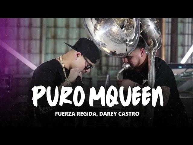 Puro McQueen - Fuerza Regida, Darey Castro [ Lo nuevo 2023 ]