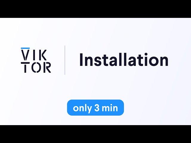 Tutorial - Installing VIKTOR step by step (windows)