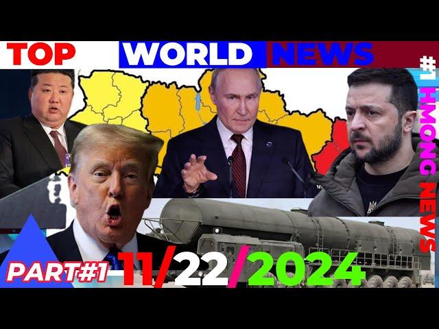 XOV XWM HMOOB#1 WORLD NEWS: 11/22/2024PUTIN HAWV ROG, NKOREA HAWV NUCLEAR TUA MEKAS, NATO SAB LAJ