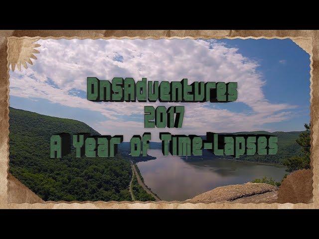 DnSAdventures - 2017, A Year of Time-Lapses