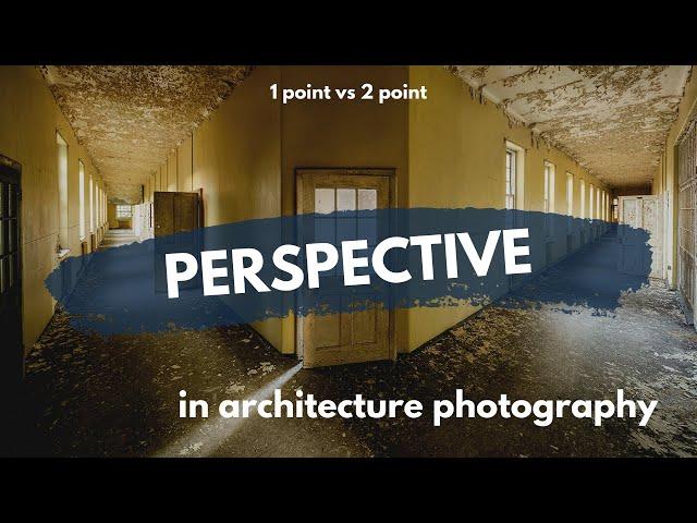 A Look At Perspective In ARCHITECTURE PHOTOGRAPHY