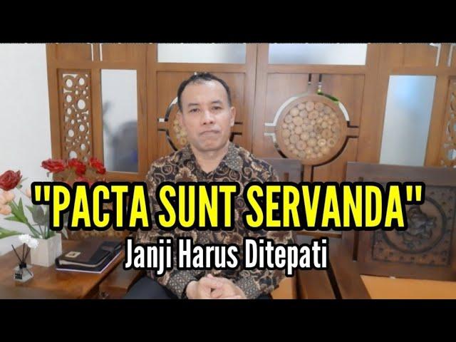 Viral Asas Hukum "PACTA SUNT SERVANDA" Janji Harus Ditepati, apa sih maksudnya...