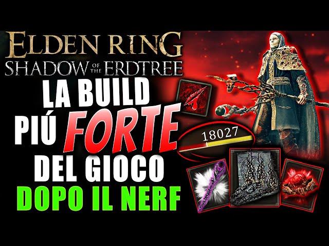 La Build PIÙ FORTE del Gioco | POST NERF PROFUMI | | Elden Ring: Shadow of the Erdtree