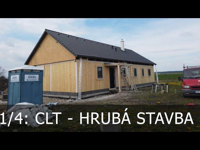 CLT Dřevostavba Milovice 1/4: Hrubá stavba