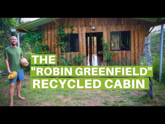 Tour the "Robin Greenfield Recycled Cabin" | Sustainable Living