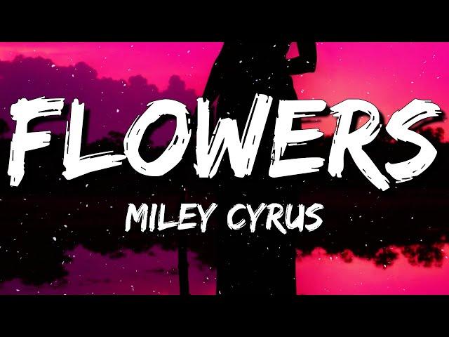 Miley Cyrus - Flowers (Demo/Lyrics)