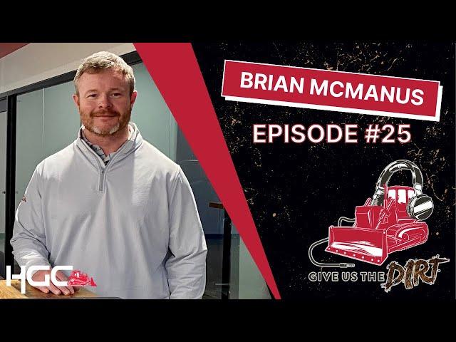 Give Us The Dirt Podcast | EP25: Brian McManus Part 2: What’d We Miss?