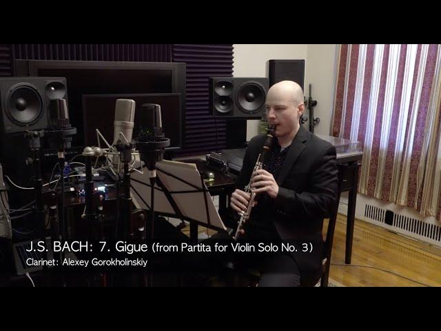 J.S. BACH 7. Gigue - Violin Partita No. 3, BWV 1006 - clarinet Alexey Gorokholinskiy