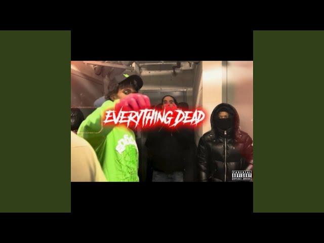 Everything Dead (feat. Jana Gzz)