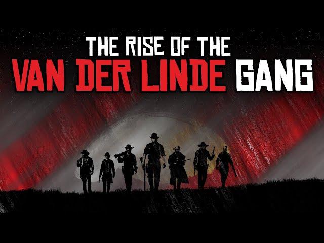 The Rise of the Van Der Linde Gang - Red Dead Redemption 2