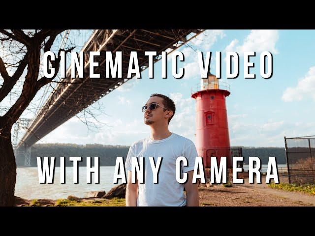 How to Get The CINEMATIC Look With ANY Camera