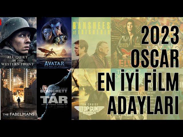 2023 Oscar En İyi Film Adayları İnceleme