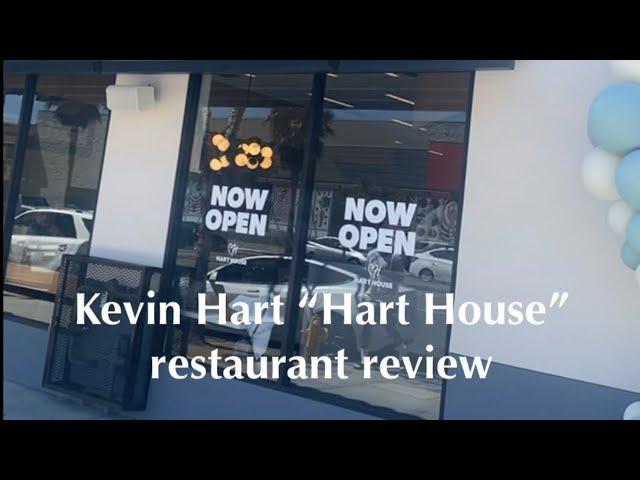 Kevin Hart’s “Hart House” Restaurant Review