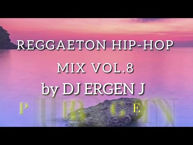 REGGAETON HIP-HOP MIX VOL.8 by DJ ERGEN J #reggaeton #urbana #hiphop