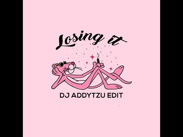 Losing It ( Dj Addytzu Edit )