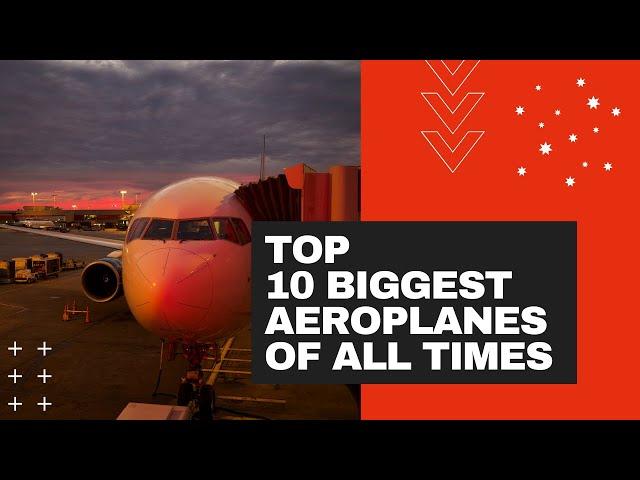 Top 10 Biggest Aeroplanes in the world | 2020 | The Insighters