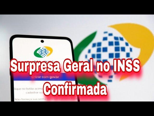 Surpresa Geral no INSS Confirmada