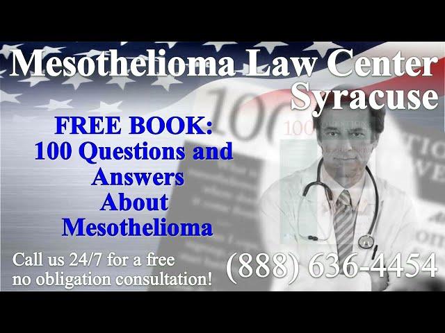 Syracuse, NY - Mesothelioma & Asbestos - Lawyer | Attorney | Lawsuit - (Lung Cancer, Asbestosis)