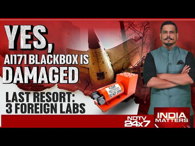 Black Box Air India | Yes, AI171 Blackbox Is Damaged, Last Resort: 3 Foreign Labs